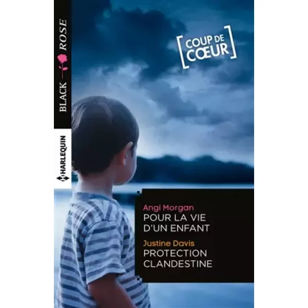Pour La Vie D'un Enfant - Protection Clandestine - Angi Morgan, Justine Davis-image