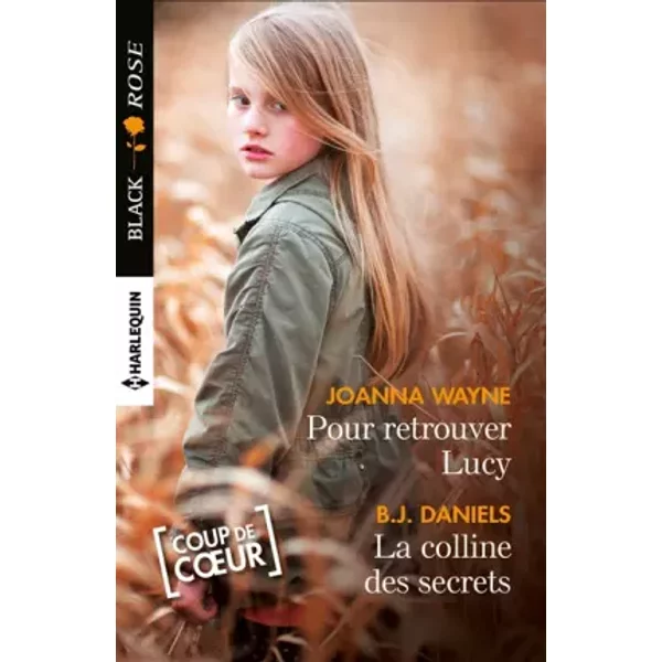 Pour Retrouver Lucy - La Colline Des Secrets - Joanna Wayne, B.J Daniels-image