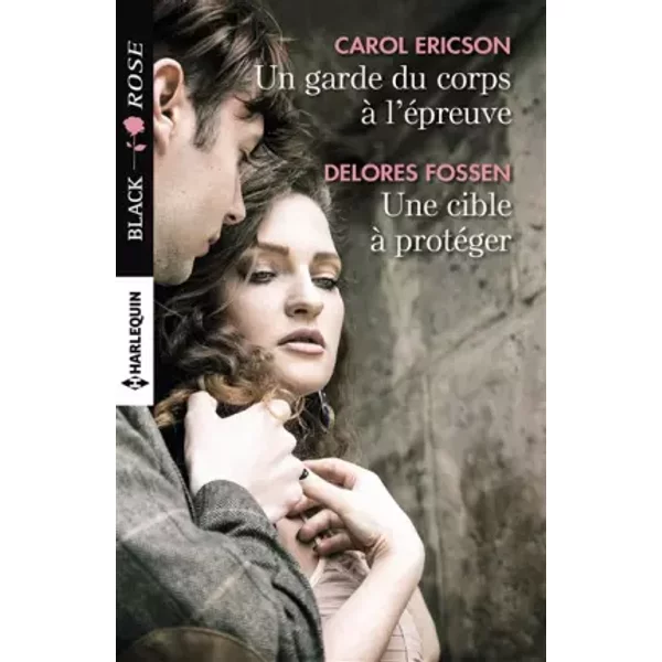 Un Garde Du Corps à L'éPreuve - Une Cible à ProtéGer - Carol Ericson, Delores Fossen-image