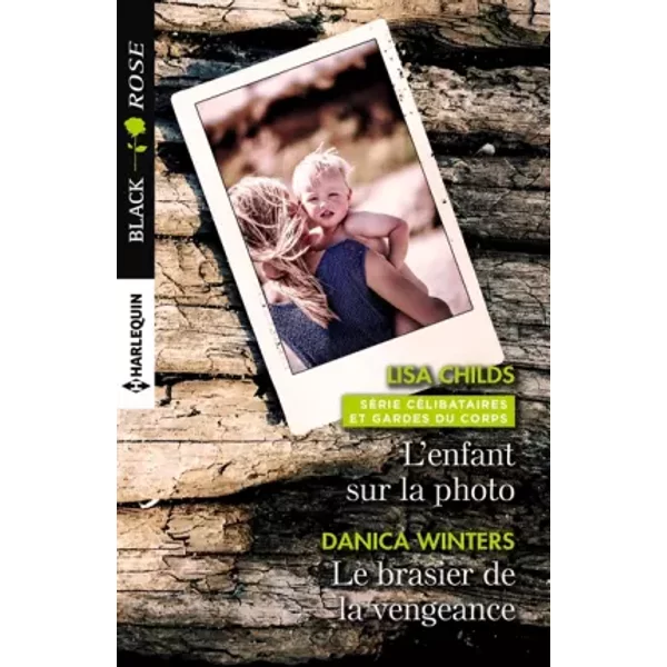 L'enfant Sur La Photo - Le Brasier De La Vengeance - Lisa Childs, Danica Winters-image