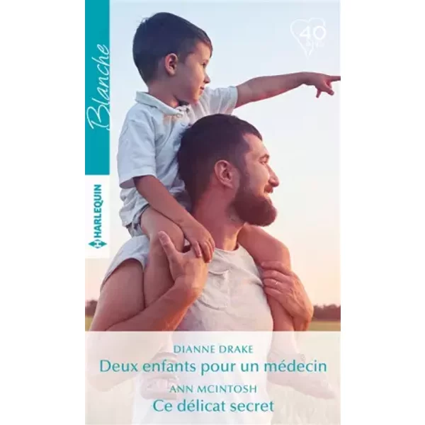 Deux Enfants Pour Un MéDecin - Ce DéLicat Secret - Dianne Drake, Ann Mcintosh-image