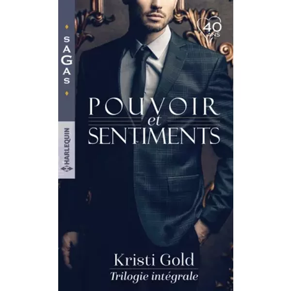 Pouvoir Et Sentiments: Capitulation Royale - Un DéSir IncontrôLable - Le Pouvoir De La Passion - Kristi Gold-image