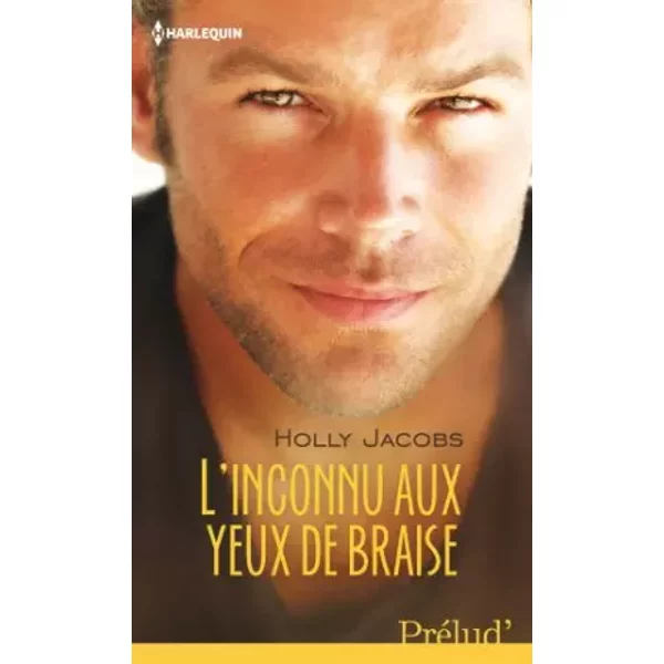 L'inconnu Aux Yeux De Braise - Holly Jacobs-image