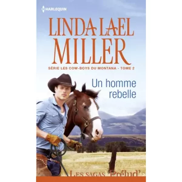 Un Homme Rebelle - Linda Lael Miller-image