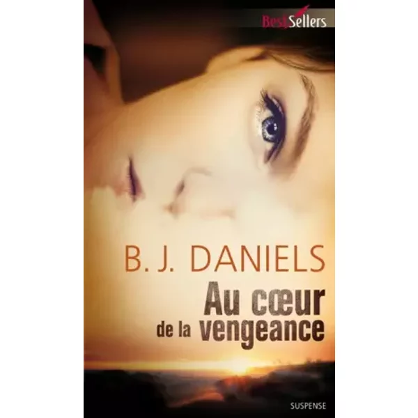 Au Coeur De La Vengeance - B.J Daniels-image
