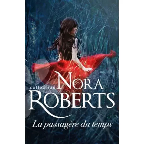 La PassagèRe Du Temps - Nora Roberts-image