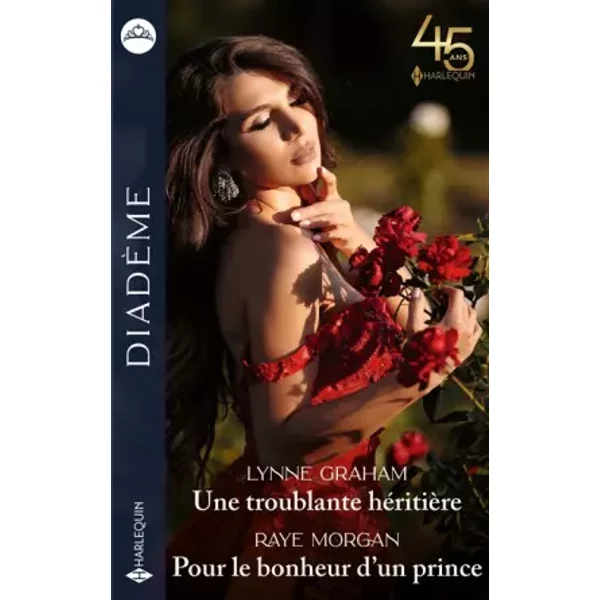 Une Troublante HéRitièRe - Pour Le Bonheur D'un Prince - Lynne Graham, Raye Morgan-image
