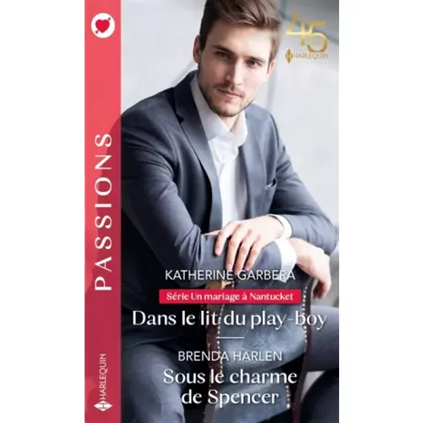 Dans Le Lit Du Play-Boy - Sous Le Charme De Spencer - Katherine Garbera Et Brenda Harlen-image