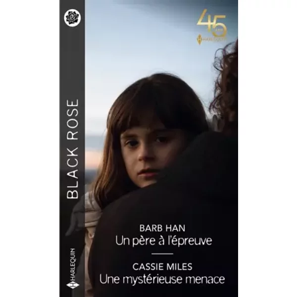 Un père à l'épreuve - Une mystérieuse menace - Cassie Miles, Barb Han