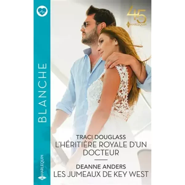 L'héritière royale d'un docteur - Les jumeaux de Key West - Deanne Anders, Traci Douglass