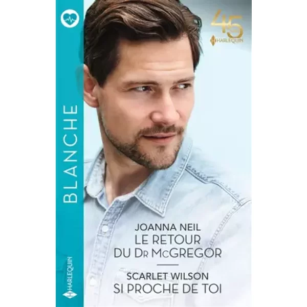 Le Retour Du Dr Mcgregor - Si Proche De Toi - Joanna Neil Et Scarlet Wilson-image