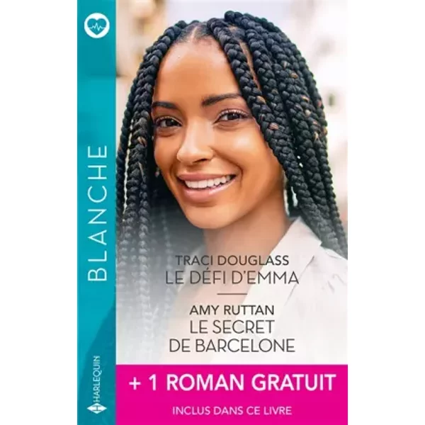 Le défi d'Emma - Le secret de Barcelone + 1 roman gratuit - Traci Douglass, Amy Ruttan, Emily Forbes