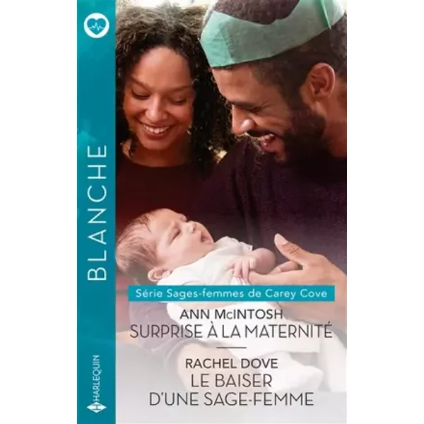 Surprise à la maternité - Le baiser d'une sage-femme - Ann McIntosh, Rachel Dove