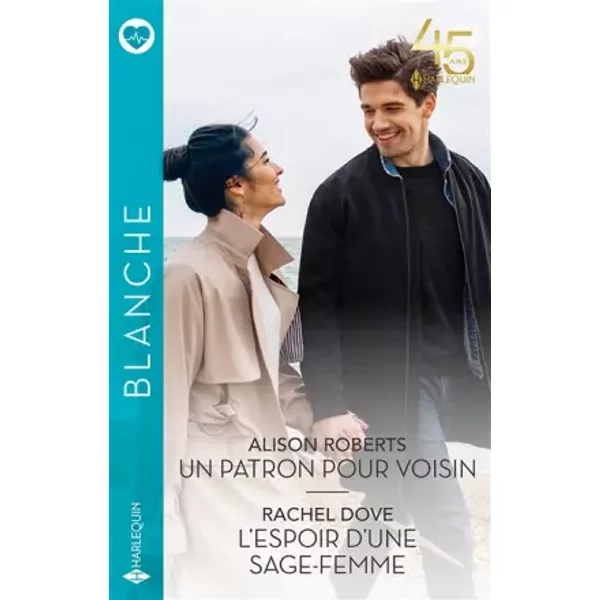 Un Patron Pour Voisin - L'espoir D'une Sage-Femme - Alison Roberts, Rachel Dove-image