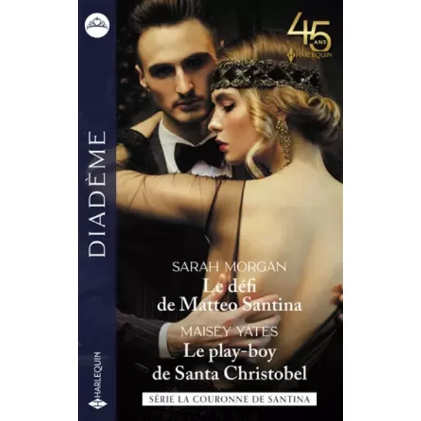 Le DéFi De Matteo Santina - Le Play-Boy De Santa Christobel - Sarah Morgan, Maisey Yates-image