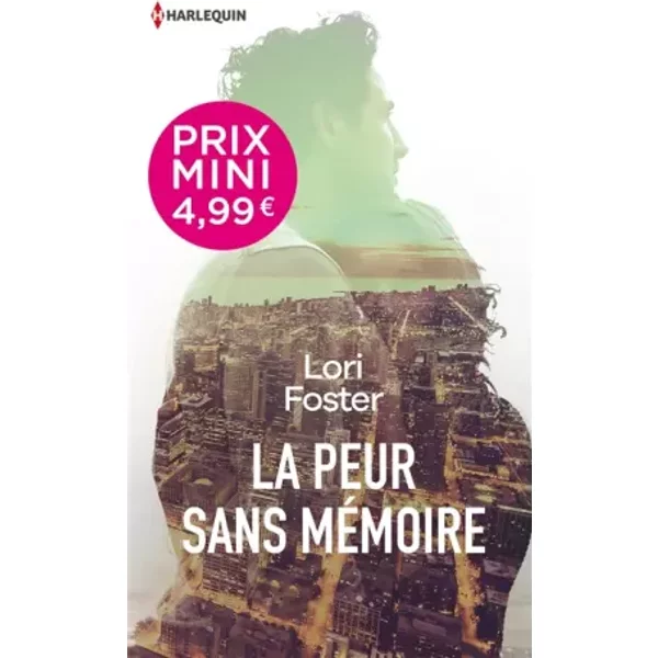 La Peur Sans MéMoire - Lori Foster-image