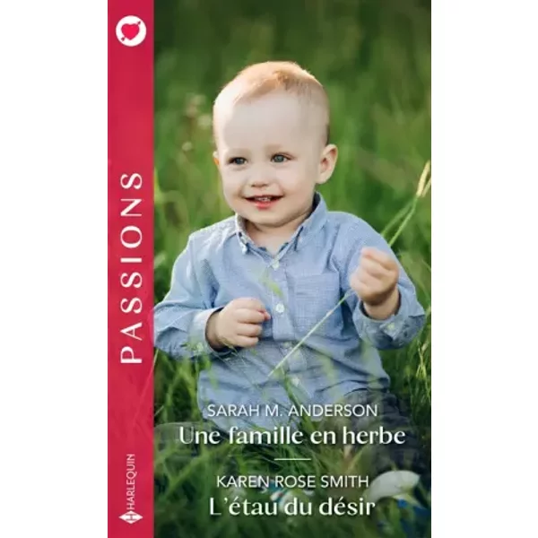 Une Famille En Herbe - L'éTau Du DéSir - Sarah M. Anderson Et Karen Rose Smith-image