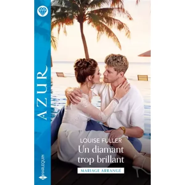 Un diamant trop brillant - Louise Fuller