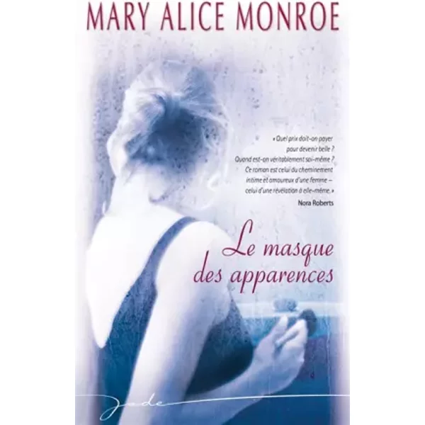 Le Masque Des Apparences - Mary Alice Monroe, Pierre-FrançOis Reignier-image