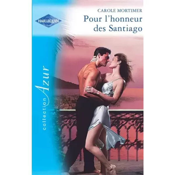 Pour l'honneur des Santiago - Carole Mortimer, Jean-Baptiste André