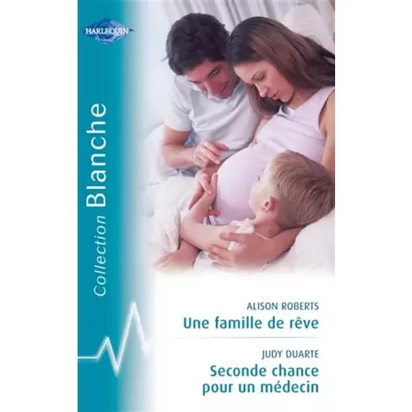 Une Famille De RêVe Seconde Chance Pour Un MéDecin - Alison Roberts-image
