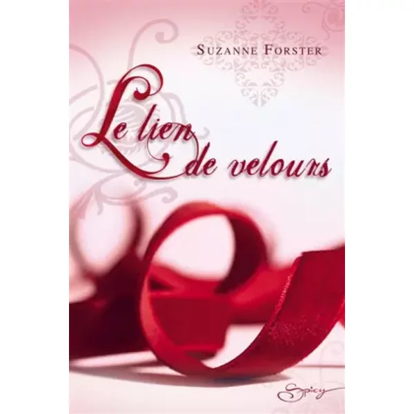 Le Lien De Velours - Suzanne Forster, Evelyne Jouve-image