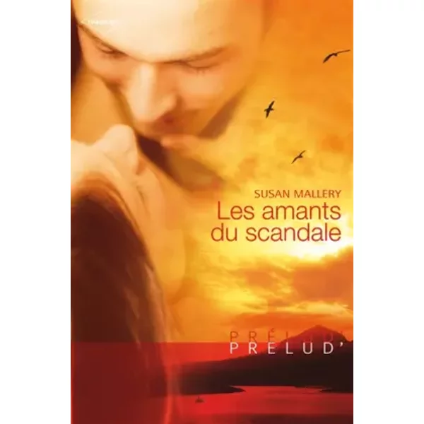 Les Amants Du Scandale - Susan Mallery, Alexandra Teissier-image