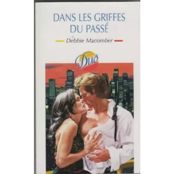 Dans Les Griffes Du Passe - Debbie Macomber-image