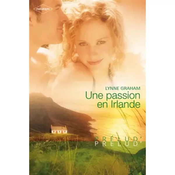 Une Passion En Irlande - Lynne Graham Et Isabel Wolff-Perry-image