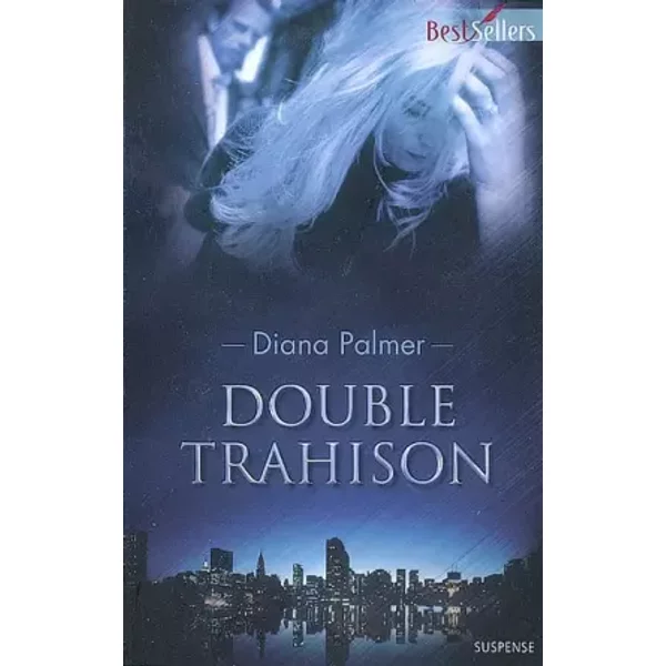 Double Trahison - Diana Palmer, Vassoula Galangau-image