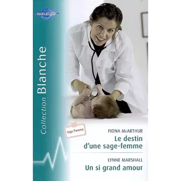 Le Destin D'une Sage-Femme Un Si Grand Amour - Fiona Mcarthur Et Lynne Marshall-image