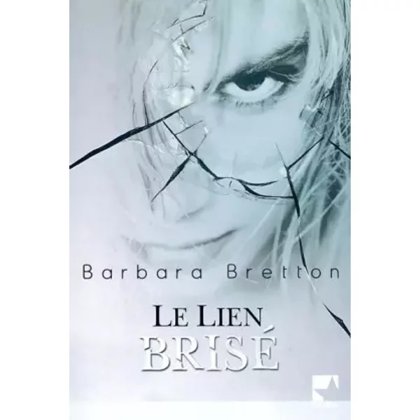 Le Lien Brisé - Barbara Bretton-image