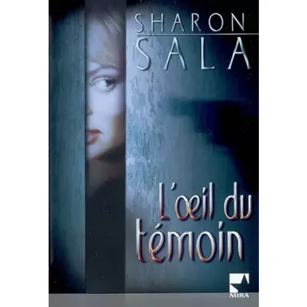 L'oeil Du TéMoin - Sharon Sala Et ValéRy LameignèRe-image