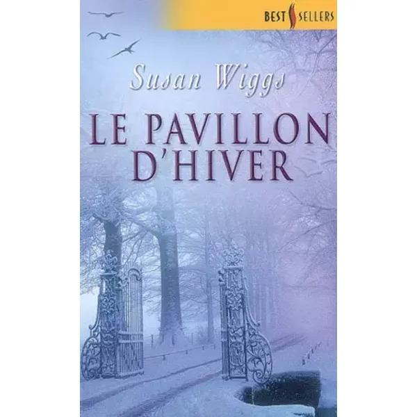 Lac Des Saules : Le Pavillon D'hiver - Susan Wiggs-image