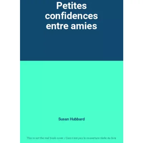 Petites Confidences Entre Amies - Susan Hubbard-image