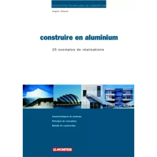 Construire en aluminium - Hugues Wilquin