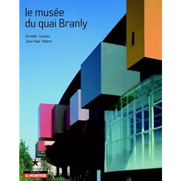Le MuséE Du Quai Branly - Armelle Lavalou, Jean-Paul Robert-image