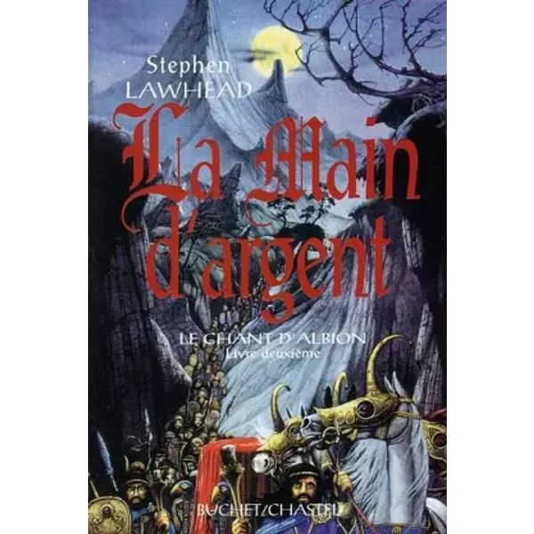 Le Chant D'albion, Livre DeuxièMe : La Main D'argent - Stephen R Lawhead-image