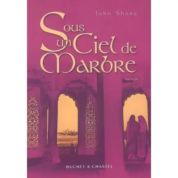 Sous Un Ciel De Marbre - John Shors-image