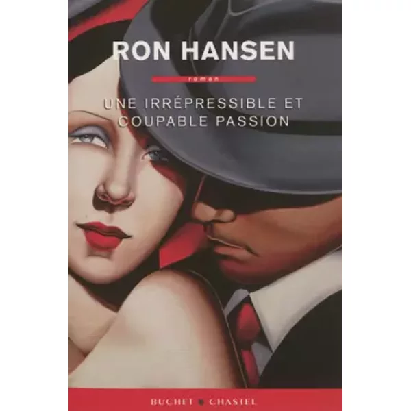Une Irrepressible Et Coupable Passion - Ron Hansen Et Vincent Hugon-image