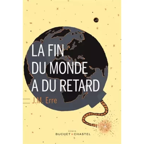La Fin Du Monde A Du Retard - J.M. Erre-image