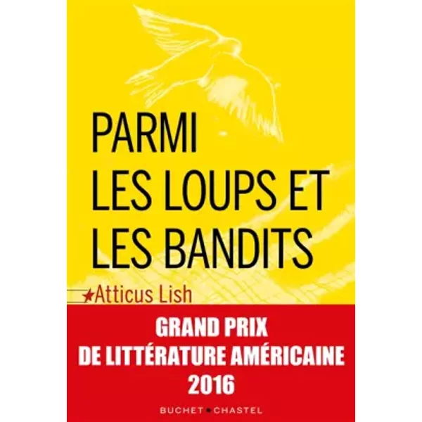 Parmi Les Loups Et Les Bandits - Atticus Lish-image