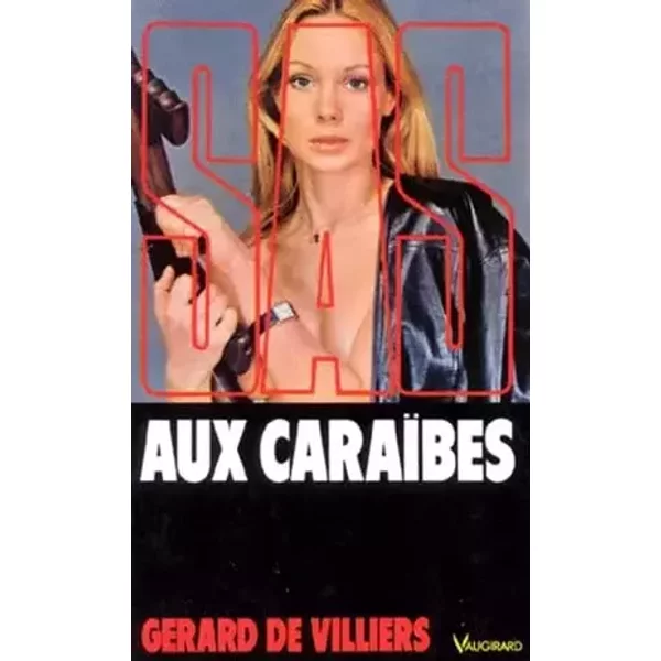 Sas Aux Caraibes - Gérard de Villiers