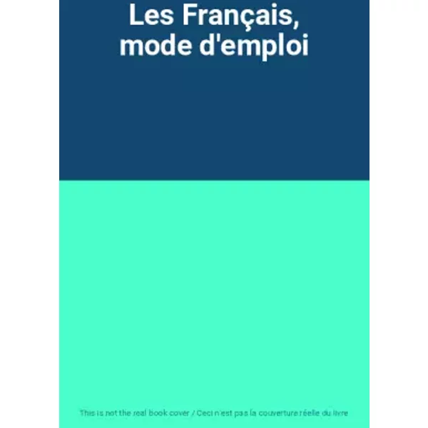 Les FrançAis, Mode D'emploi-image