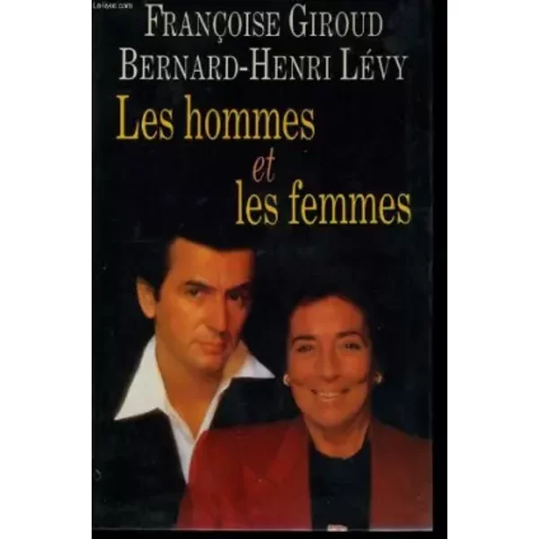 Les Hommes Et Les Femmes - Giroud FrançOise / Levy Bernard-Henri-image