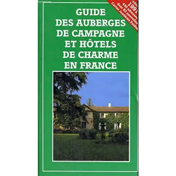Guide Des Auberges Et Hotels De Charme En France - Collectif-image