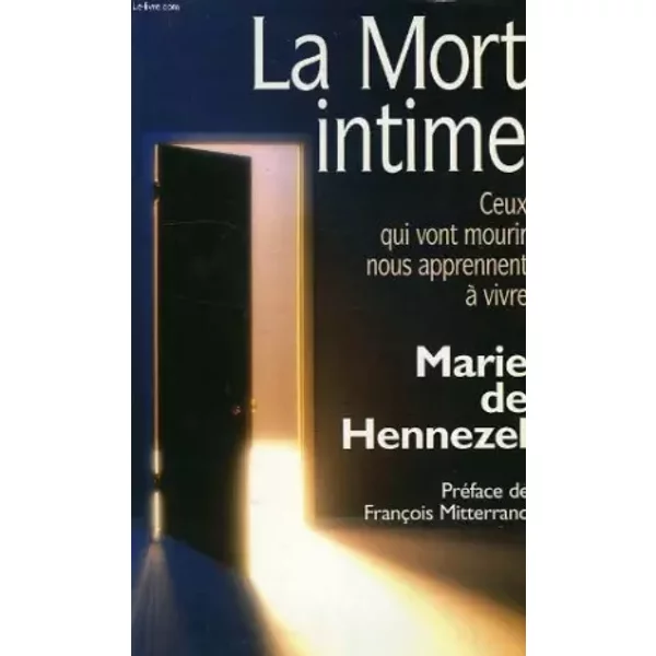 La Mort Intime, Ceux Qui Vont Mourir Nous Apprennent A Vivre - Hennezel Marie De-image