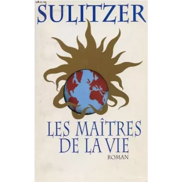 Les Maitres De La Vie - Sulitzer Paul-Loup-image
