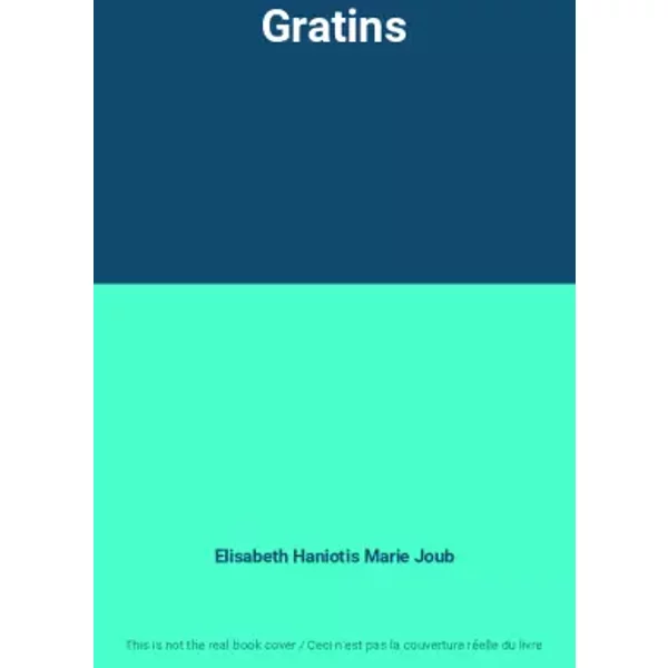 Gratins - Elisabeth Haniotis Marie Joub-image