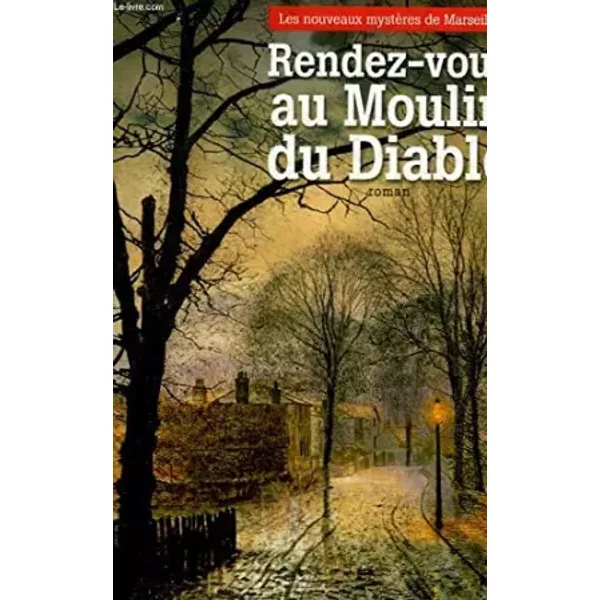 Rendez Vous Au Moulin Du Diable - Contrucci Jean-image